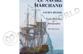 Le Navire Marchand Ancien Regime (fr) + чертежи