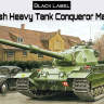Склеиваемая пластиковая модель British Heavy Tank Conqueror. Масштаб 1:35